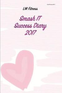 bokomslag Smash it Success Diary 2017