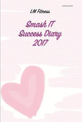 Lesley Morrison - Smash it Success Diary 2017, Häftad