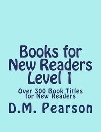 bokomslag Books for New Readers Level 1: Over 300 Book Titles for New Readers