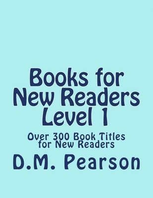 Books for New Readers Level 1: Over 300 Book Titles for New Readers 1