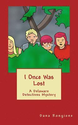 Dana Rongione - I Once Was Lost: A Delaware Detectives Mystery, Häftad