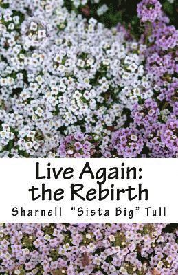 Live Again: the rebirth 1