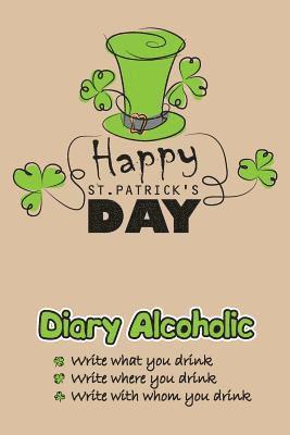 Mykola Krylov - Diary Alcoholic: Happy St.Patrick's Day, Häftad