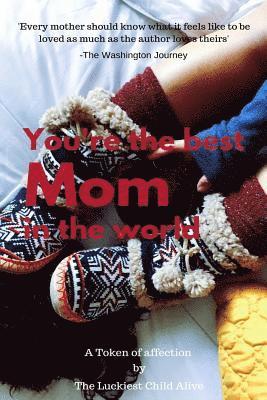 You're the best Mom in the world-amazing gift for Mom, DIY book, Women's day gift, gift for mother, Mother's day gift, the sweetest gift, DIY Book, pe 1