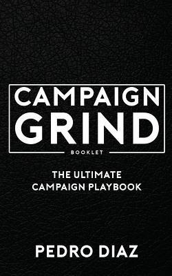 bokomslag Campaign Grind Booklet: The Ultimate Campaign Playbook