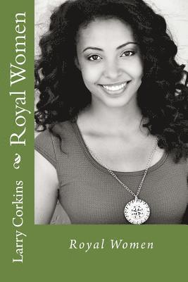 Larry Corkins - Royal Women, Häftad