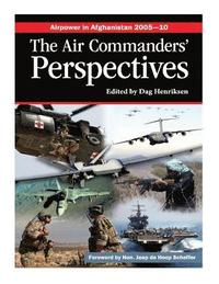 bokomslag Airpower in Afghanistan 2005-10 The Air Commanders' Perspectives