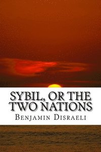 bokomslag Sybil, or The Two Nations