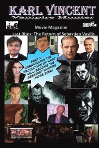 bokomslag Karl Vincent: Vampire Hiunter movie magazine: Last Rites.: Last Rites: The Return of Sebastian Vasilis