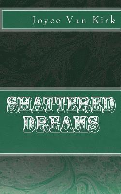 Shattered Dreams 1