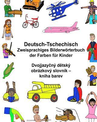 Deutsch-Tschechisch Zweisprachiges Bilderwörterbuch der Farben für Kinder 1