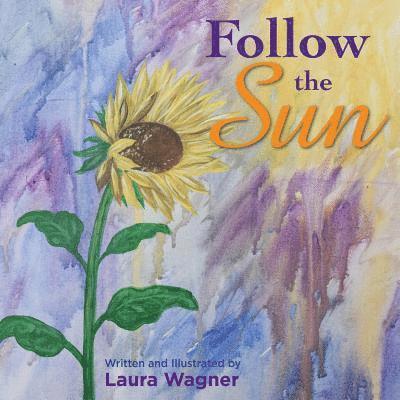Laura Wagner - Follow the Sun, Häftad