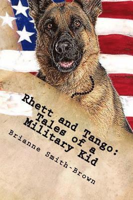 Rhett and Tango: Tales of a Military Kid 1