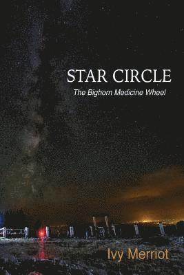 bokomslag Star Circle: The Bighorn Medicine Wheel