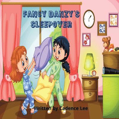 Fancy Danzy's Sleepover 1