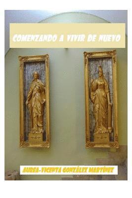 Comenzando a vivir de nuevo