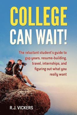 College Can Wait! 1