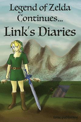bokomslag Legend of Zelda Continues: Links Diaries