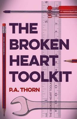 bokomslag The Broken Heart Toolkit