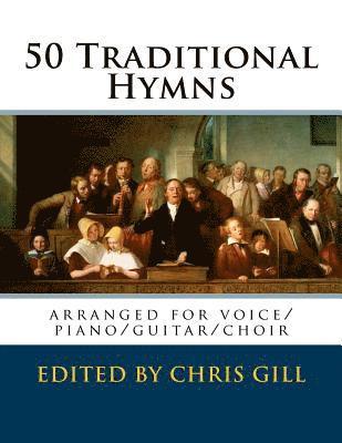 bokomslag 50 Traditional Hymns: arranged for voice/piano/guitar/choir