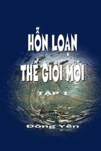 bokomslag Hon Loan the Gioi Moi