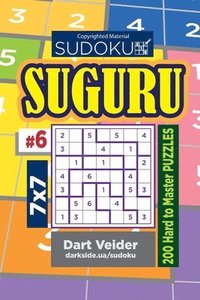 bokomslag Sudoku Suguru - 200 Hard to Master Puzzles 7x7 (Volume 6)