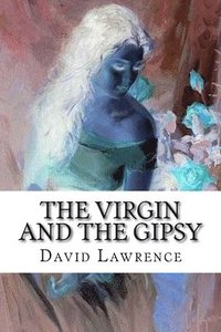 bokomslag The Virgin and the Gipsy