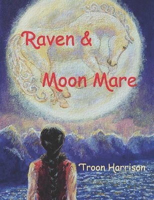 Raven and Moon Mare 1