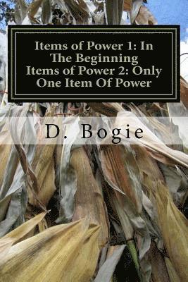 Items of Power 1: In The Beginning: Items of Power2: Only One Item Of Power 1