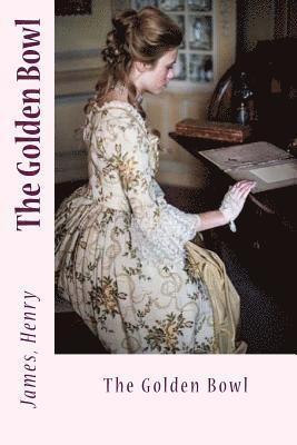 James Henry, Sir Angels - The Golden Bowl, Häftad
