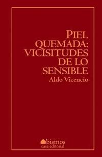 bokomslag Piel quemada: Vicisitudes de lo sensible