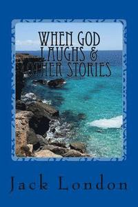 bokomslag When God Laughs & Other Stories