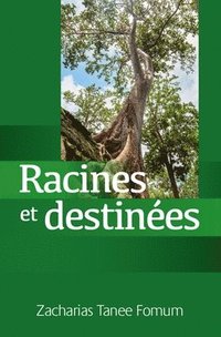 bokomslag Racines et Destinees
