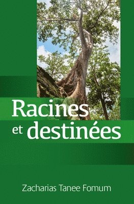 Racines et Destinées 1