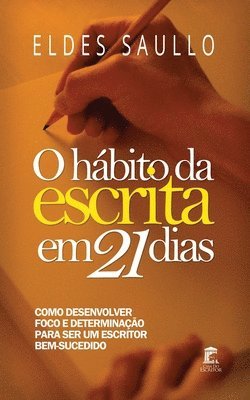 bokomslag O Hábito da Escrita Em 21 Dias