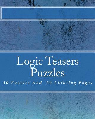 Logic Teasers Puzzles: 50 Puzzles And 50 Insprirational Coloring Pages 1