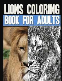 bokomslag Lions Coloring Book for Adults: Over 40 Stress-Relieving Grayscale Lions for Coloring