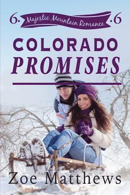 bokomslag Colorado Promises (Majestic Mountain Romance, Book 6)