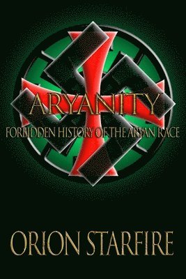 bokomslag Aryanity: Forbidden History of the Aryan Race