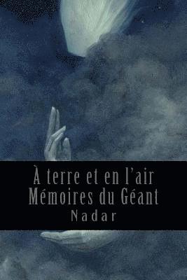 A terre et en l'air - Mémoires du Géant