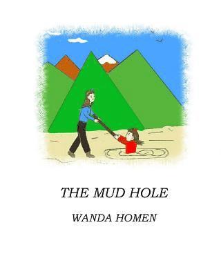 The Mud Hole 1