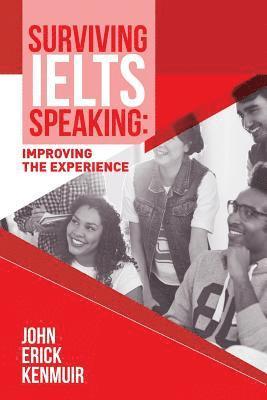 bokomslag Surviving IELTS Speaking: Improving the Experience