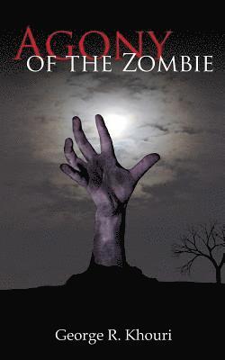 Agony of the Zombie 1