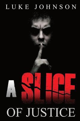 A Slice Of Justice
