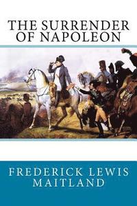 bokomslag The Surrender of Napoleon