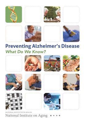 Preventing Alzheimer's Disease: What Do We Know? 1