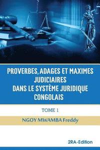 bokomslag Proverbes, Adages Et Maximes Judiciaires Dans Le Systeme Juridique Congolais - 1