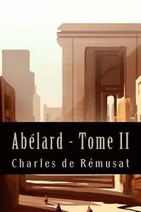 bokomslag Abélard - Tome II (Philosophie)