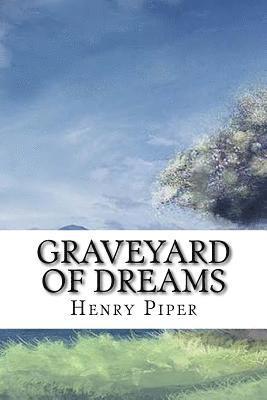 bokomslag Graveyard of Dreams: Classic literature