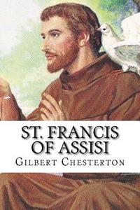 bokomslag St. Francis of Assisi: Classic literature